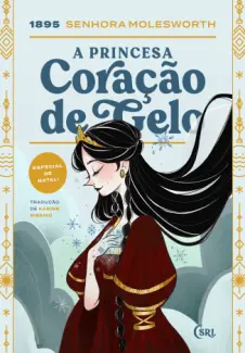 Baixar Livro Princesa Coração de Gelo - Senhora Molesworth em ePub PDF Mobi ou Ler Online