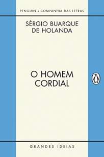 Baixar Livro O Homem Cordial - Sérgio Buarque de Holanda em ePub PDF Mobi ou Ler Online