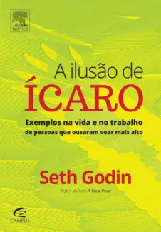 Baixar Livro A Ilusao de Icaro - Seth Godin em ePub PDF Mobi ou Ler Online
