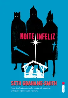 Baixar Livro Noite Infeliz - Seth Grahame-smith em ePub PDF Mobi ou Ler Online