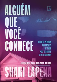 Baixar Livro Alguém que Você Conhece - Shari Lapena em ePub PDF Mobi ou Ler Online