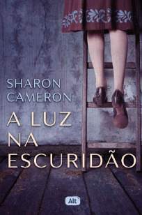 Baixar Livro A Luz Na Escuridão - Sharon Cameron em ePub PDF Mobi ou Ler Online