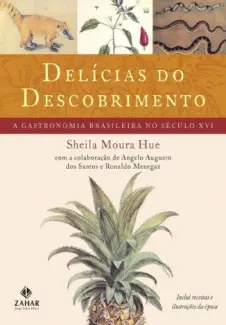 Delícias do Descobrimento   -  Sheila Hue
