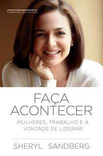 Baixar Livro Faça Acontecer - Sheryl Sandberg em ePub PDF Mobi ou Ler Online