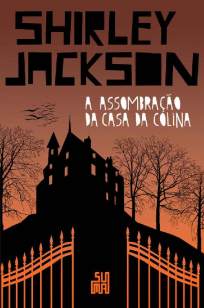 Baixar Livro A Assombração da Casa da Colina - Shirley Jackson em ePub PDF Mobi ou Ler Online