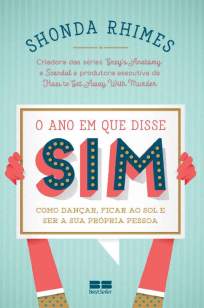 Baixar O Ano Em que Disse Sim - Shonda Rhimes ePub PDF Mobi ou Ler Online