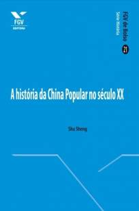 Baixar Livro A História da China Popular No Século Xx - Shu Sheng em ePub PDF Mobi ou Ler Online