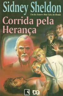 Baixar Livro Corrida Pela Herança - Sidney Sheldon em ePub PDF Mobi ou Ler Online