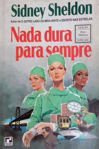 Baixar Livro Nada Dura para Sempre - Sidney Sheldon em ePub PDF Mobi ou Ler Online
