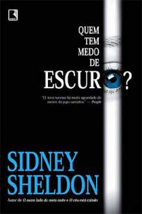 Baixar Livro Quem Tem Medo de Escuro - Sidney Sheldon em ePub PDF Mobi ou Ler Online