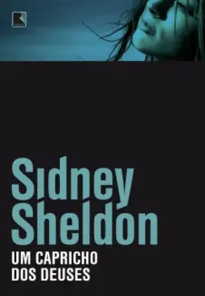 Baixar Livro Um Capricho dos Deuses - Sidney Sheldon em ePub PDF Mobi ou Ler Online