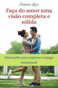 Baixar Livro Faça do Amor uma Visão Completa e Sólida - Sienna Law em ePub PDF Mobi ou Ler Online