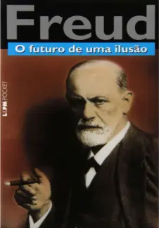 Baixar Livro O Futuro da Ilusão - Sigmund Freud em ePub PDF Mobi ou Ler Online