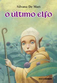 Baixar Livro O Ultimo Elfo - Silvana De Mari em ePub PDF Mobi ou Ler Online