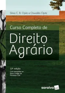 Baixar Livro Curso Completo de Direito Agrário - Silvia C. B. Opitz em ePub PDF Mobi ou Ler Online