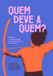 Baixar Livro Quem deve a Quem? - Silvia Federici em ePub PDF Mobi ou Ler Online