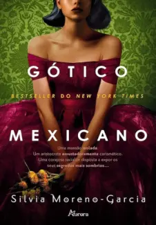 Baixar Livro Gótico Mexicano - Silvia Moreno-Garcia em ePub PDF Mobi ou Ler Online