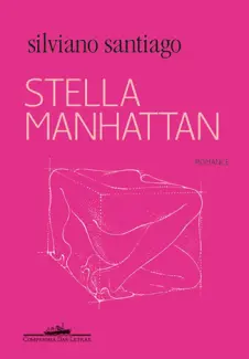 Baixar Livro Stella Manhattan - Silviano Santiago em ePub PDF Mobi ou Ler Online