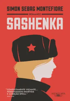 Baixar Livro Sashenka - Simon Sebag Montefiore em ePub PDF Mobi ou Ler Online