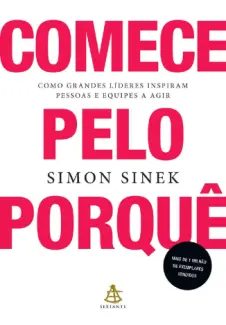 Comece Pelo Porquê  -  Simon Sinek