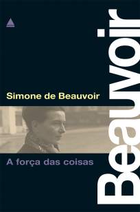 Baixar A Força das Coisas - Simone de Beauvoir ePub PDF Mobi ou Ler Online