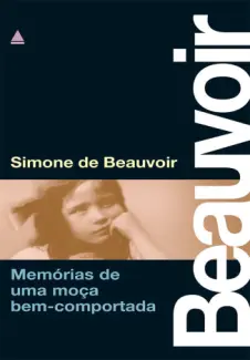 Baixar Livro Memorias de Uma Moca Bem Comportada - Simone de Beauvoir em ePub PDF Mobi ou Ler Online