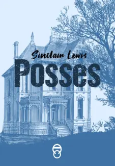 Baixar Livro Posses - Sinclair Lewis em ePub PDF Mobi ou Ler Online