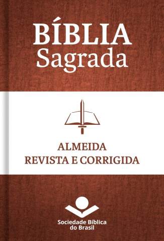 Baixar Livro Bíblia Almeida Revista e Corrigida 2009 - Sociedade Bíblica do Brasil em ePub PDF Mobi ou Ler Online