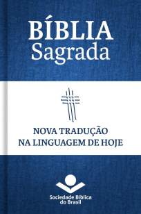 Baixar Livro Bíblia Nova Tradução Na Linguagem de Hoje 2000 - Sociedade Bíblica do Brasil em ePub PDF Mobi ou Ler Online