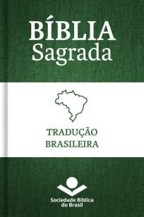 Baixar Livro Bíblia Sagrada, Tradução Brasileira 2010 - Sociedade Bíblica do Brasil em ePub PDF Mobi ou Ler Online
