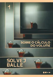 Baixar Livro Sobre o Cálculo do Volume 1 - Solvej Balle em ePub PDF Mobi ou Ler Online