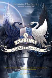Baixar A Escola do Bem e do Mal - A Escola do Bem e do Mal Vol. 1 - Soman Chainani ePub PDF Mobi ou Ler Online