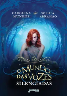 Baixar Livro O Mundo das Vozes Silenciadas - Sophia Abrahao em ePub PDF Mobi ou Ler Online