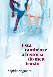 Baixar Livro Esta Tambem e a Historia do meu - Sophia Nogueira em ePub PDF Mobi ou Ler Online