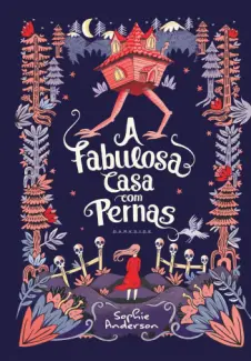 Baixar Livro A Fabulosa Casa com Pernas - Sophie Andersen em ePub PDF Mobi ou Ler Online