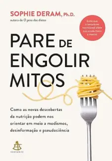 Baixar Livro Pare de Engolir Mitos - Sophie Deram em ePub PDF Mobi ou Ler Online