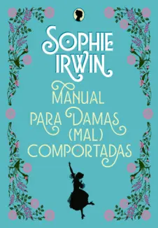 Baixar Livro Manual para Damas (mal)comportadas - Sophie Irwin em ePub PDF Mobi ou Ler Online