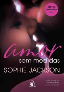 Baixar Livro Amor sem Medidas - Sophie Jackson em ePub PDF Mobi ou Ler Online