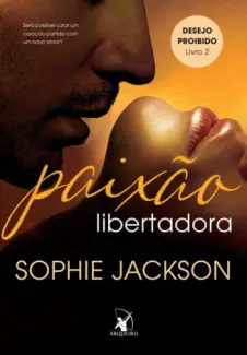 Baixar Livro Paixao Libertadora - Sophie Jackson em ePub PDF Mobi ou Ler Online