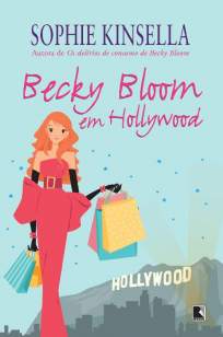 Baixar Becky Bloom Em Hollywood - Sophie Kinsella ePub PDF Mobi ou Ler Online