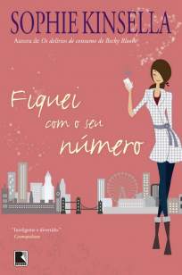 Baixar Fiquei Com o Seu Número - Sophie Kinsella ePub PDF Mobi ou Ler Online