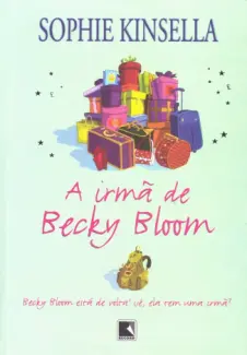 Baixar Livro A Irmã de Becky Bloom - Sophie Kinsella em ePub PDF Mobi ou Ler Online
