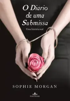 Baixar Livro O Diario de uma Submissa - Sophie Morgan em ePub PDF Mobi ou Ler Online