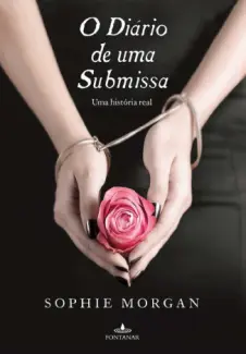 O Diário de uma Submissa  -  Sophie Morgan