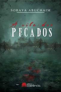 Baixar A Vila dos Pecados - Soraya Abuchaim ePub PDF Mobi ou Ler Online