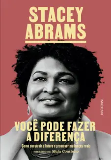 Baixar Livro Você pode Fazer a Diferença - Stacey Abrams em ePub PDF Mobi ou Ler Online