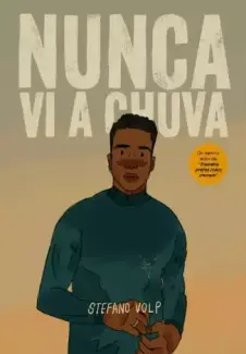 Baixar Livro Nunca vi a chuva - Stefano Volp em ePub PDF Mobi ou Ler Online