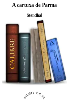 Baixar Livro A Cartuxa de Parma - Stendhal em ePub PDF Mobi ou Ler Online