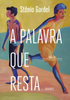 Baixar Livro A palavra que resta - Stênio Gardel em ePub PDF Mobi ou Ler Online