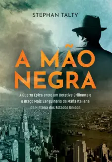 Baixar Livro A Mão Negra - Stephan Talty em ePub PDF Mobi ou Ler Online